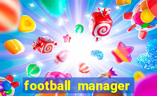 football manager 2019 fm scout